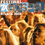 Festiwal 7xGospel. Kraków 2006 (DVD) Festiwal 7xGospel. Kraków 2006 (DVD)